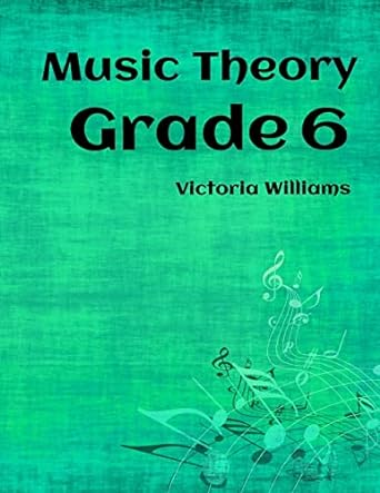 MyMusicTheory Grade 6 Course Book